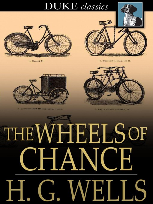 Title details for The Wheels of Chance by H. G. Wells - Wait list